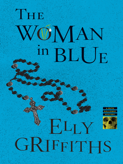 Title details for The Woman In Blue by Elly Griffiths - Wait list